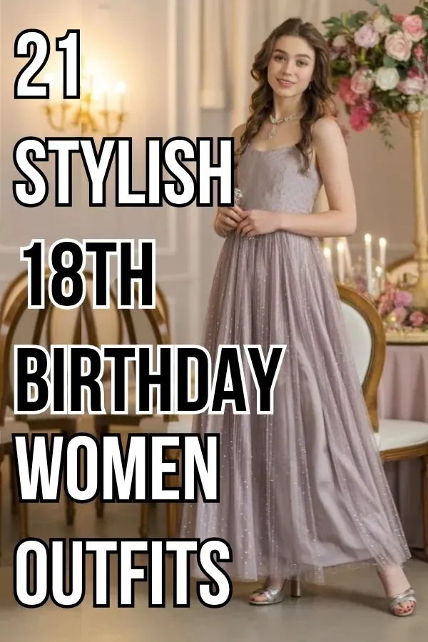 18th Birthday Outfits for Women